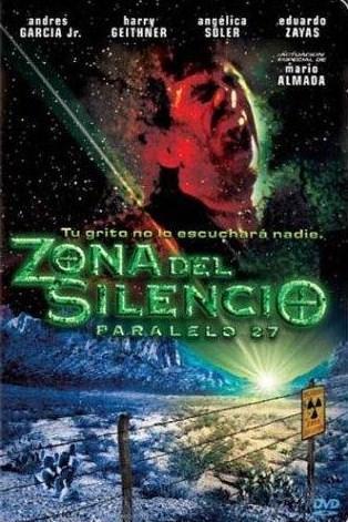 Zona del silencio: Paralelo 27 (2004) - FilmAffinity